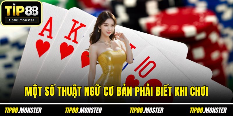 Một số thuật ngữ cơ bản phải biết khi chơi